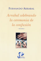 Arrabal celebrando la ceremonia de la confusión
