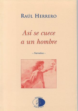 Así se cuece a un hombre