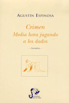 Crimen / Media hora jugando a los dados