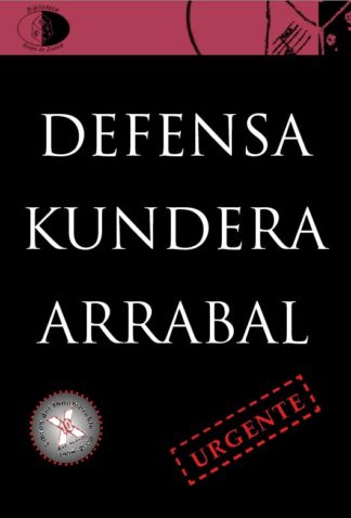 Defensa. Kundera & Arrabal