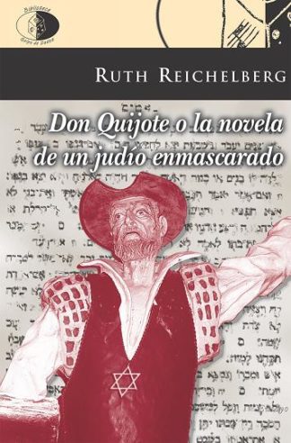 Don Quijote o la novela de un judío enmascarado