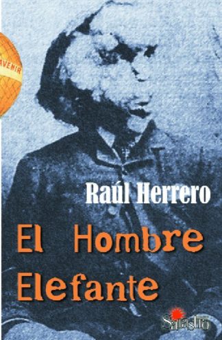 El hombre elefante / El indómito y extraño caso de Gregoria