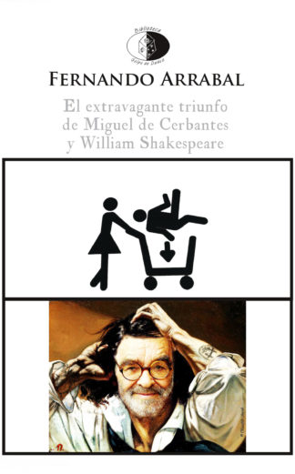 El extravagante triunfo de Miguel de «Cerbantes» y William Shakespeare