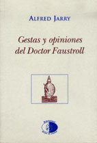 Gestas y opiniones del Doctor Faustroll