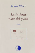 La incierta nave del quizá