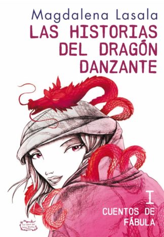 I Cuentos de Fábula (Las historias del dragón danzante)
