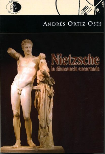 Nietzsche: La disonancia encarnada
