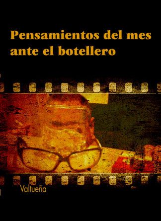 Pensamientos del mes ante el botellero