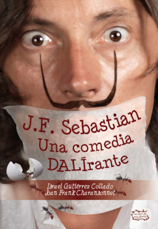 J.F.Sebastian una comedia DALÍrante