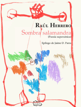 Sombra Salamandra (poesía supersónica)