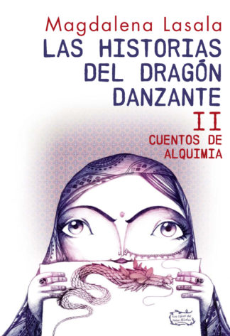II Cuentos de Alquimia (Las historias del dragón danzante)