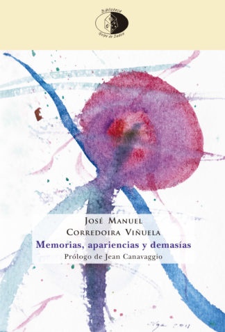 Memorias, apariencias y demasías