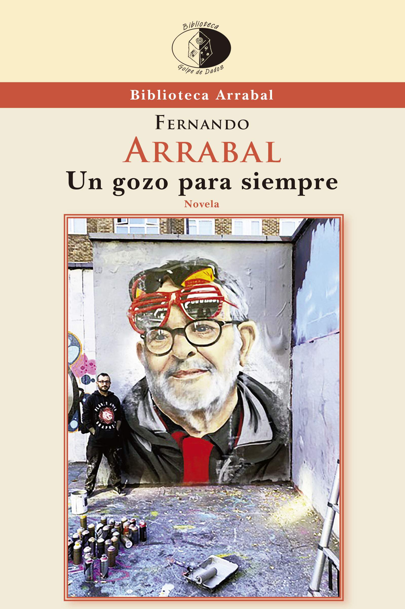 Novedad: Un gozo para siempre, de Fernando Arrabal –Novela—