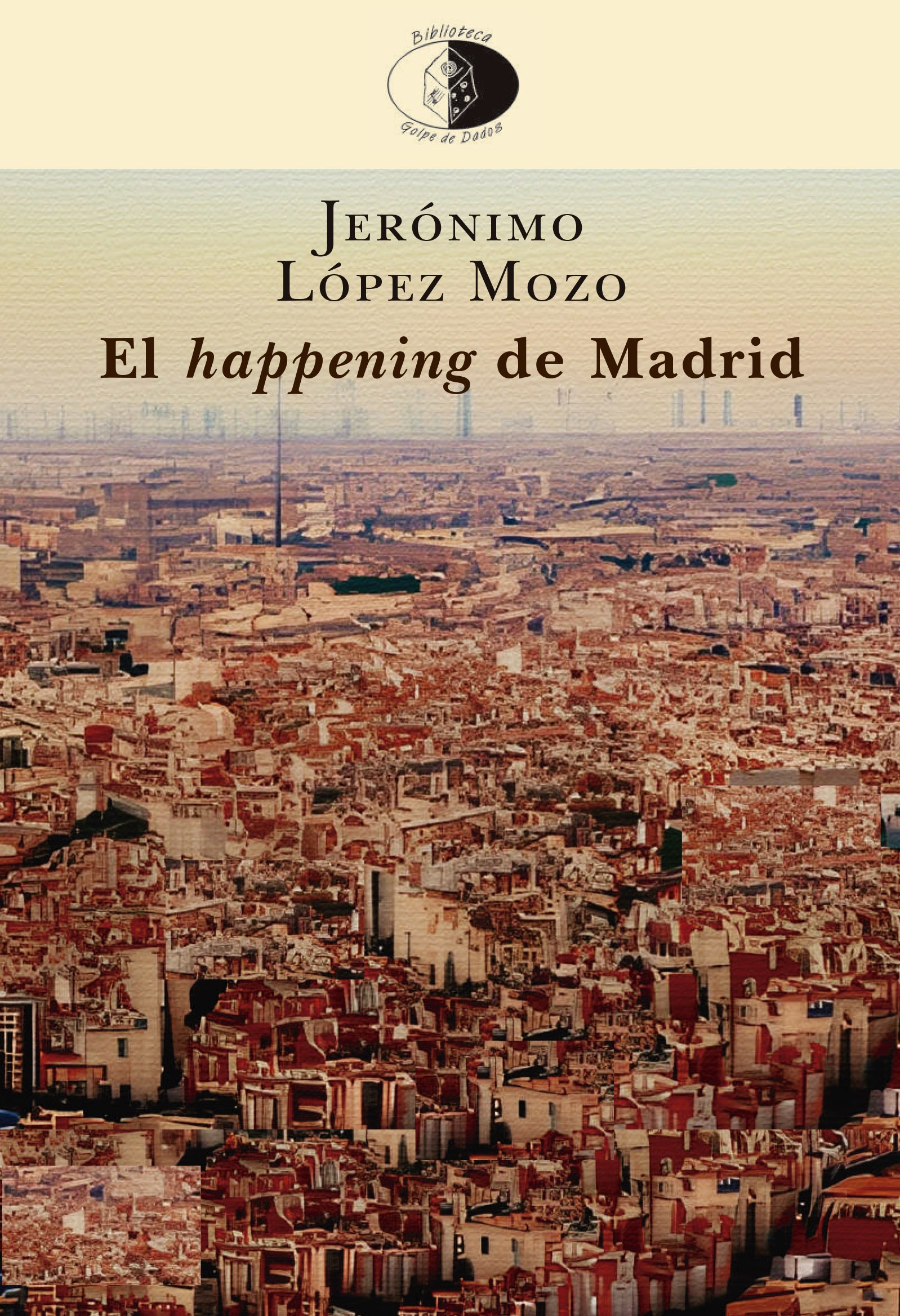 Presentación de El happening de Madrid, de Jerónimo López Mozo, en Madrid
