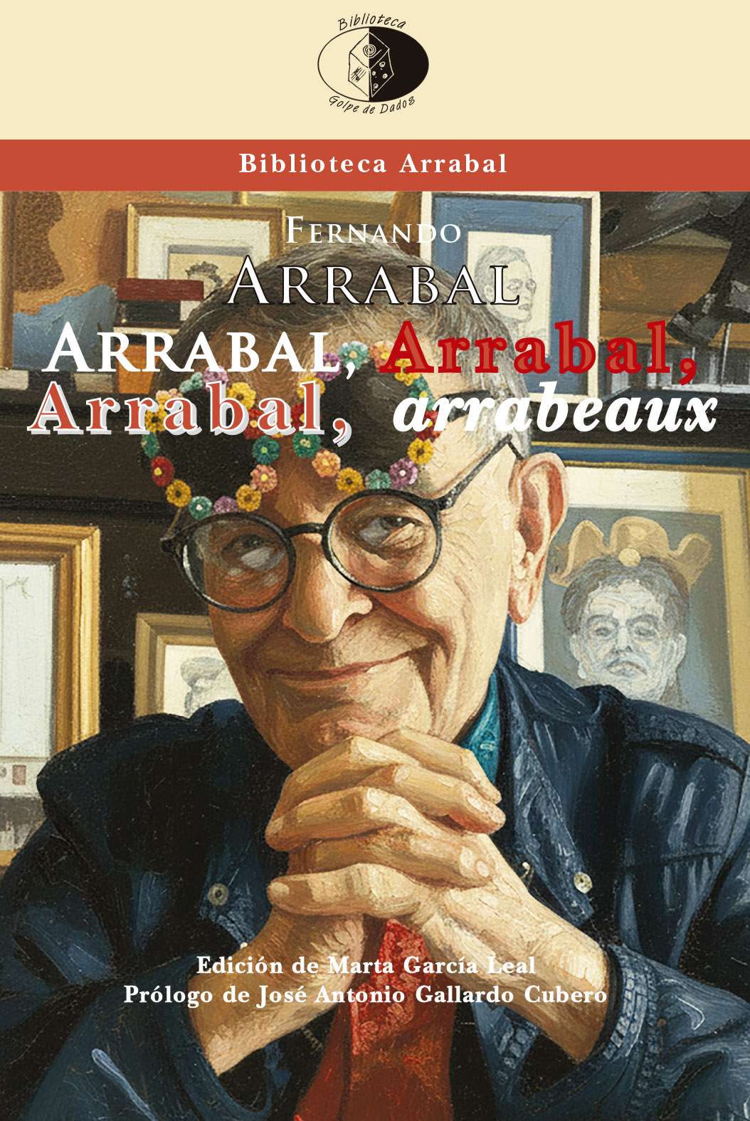 Arrabal, Arrabal, Arrabal, arrabeaux